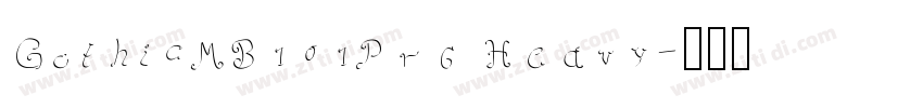 GothicMB101Pr6 Heavy字体转换